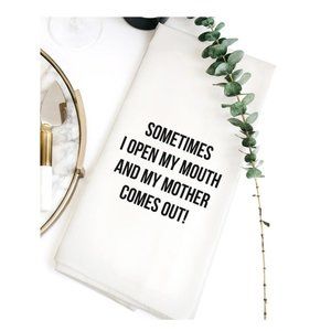 Wildwood Landing Sometimes I Open My Mouth Tea Towel